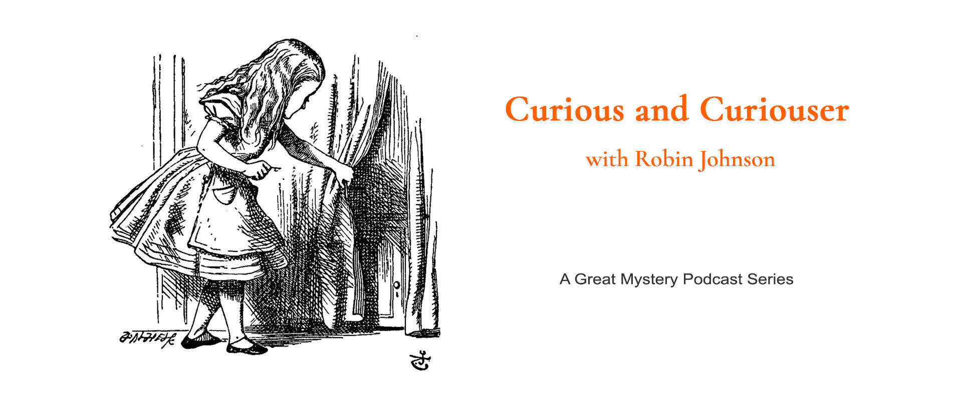 Curious and Curiouser Podcast